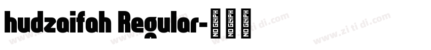 hudzaifah Regular字体转换